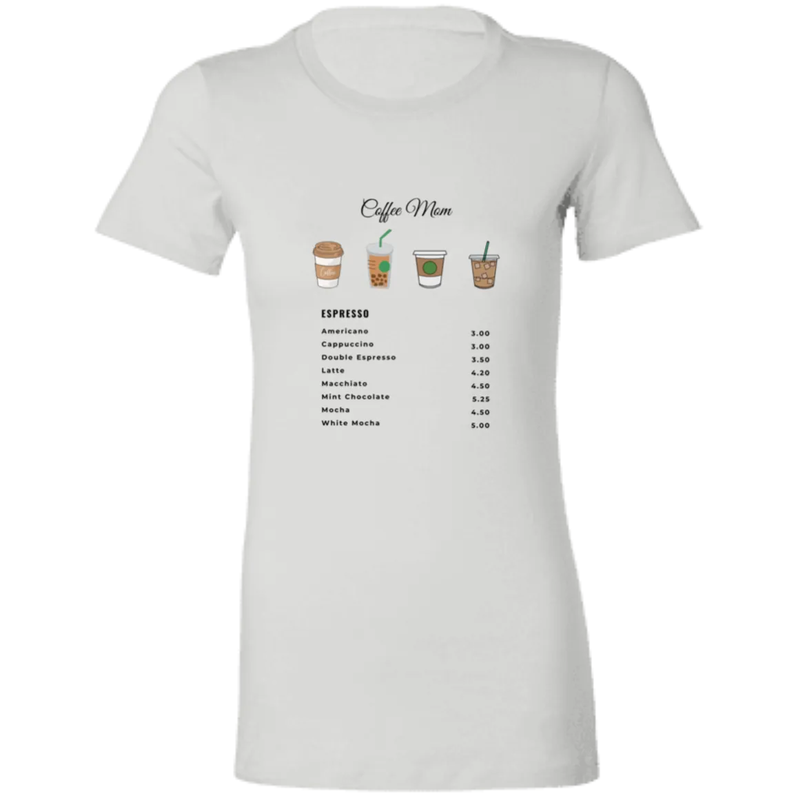 Coffee Mom Ladies' Favorite T-Shirt