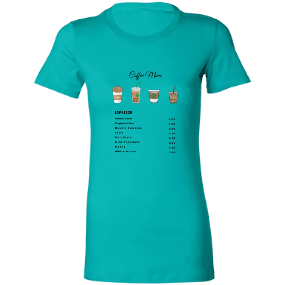 Coffee Mom Ladies' Favorite T-Shirt