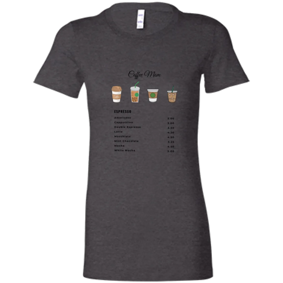 Coffee Mom Ladies' Favorite T-Shirt