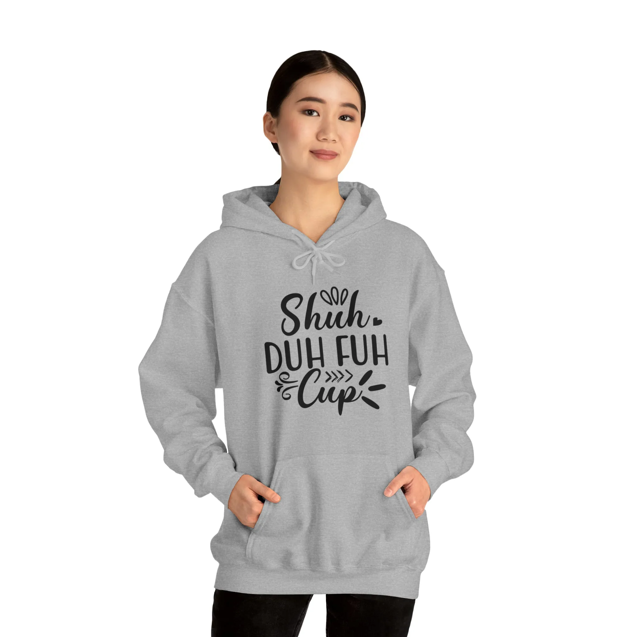 Shuh Duh Fuh Cup | Hooded Sweatshirt